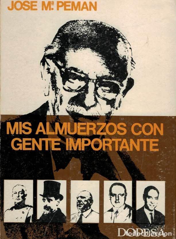 Libros: MIS ALMUERZOS CON GENTE IMPORTANTE. - Peman. Jos&eacute; M.&ordf;, - Foto 1