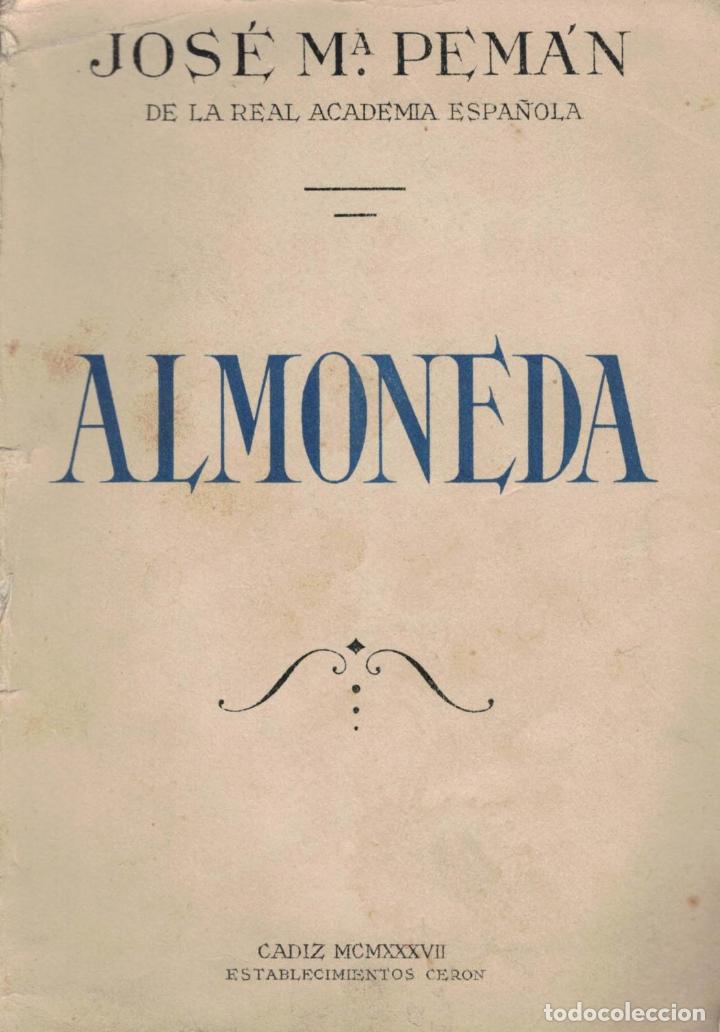 Libros: ALMONEDA. - Pem&aacute;n. Jos&eacute; M.&ordf;, - Foto 1