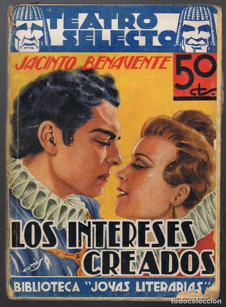 Libros: LOS INTERESES CREADOS. - Benavente. Jacinto, - Foto 1