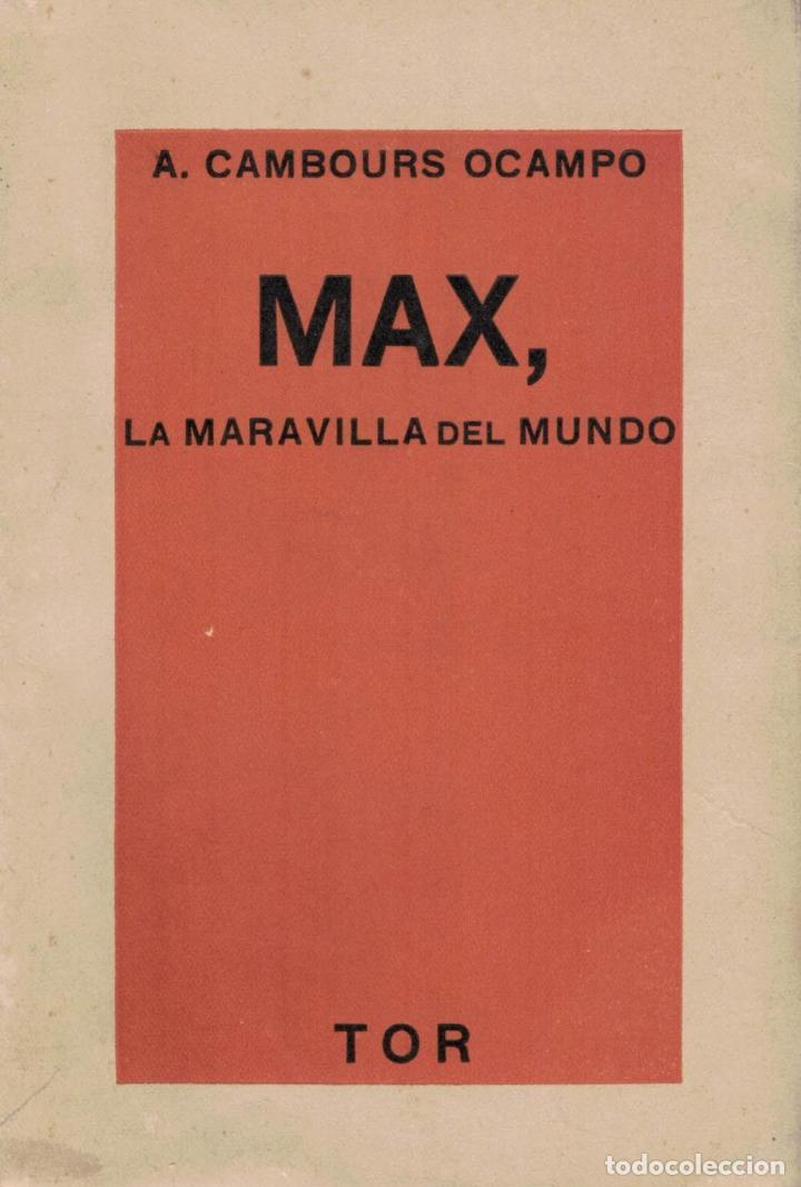 Libros: MAX, LA MARAVILLA DEL MUNDO. - Cambours Ocampo. A., - Foto 1