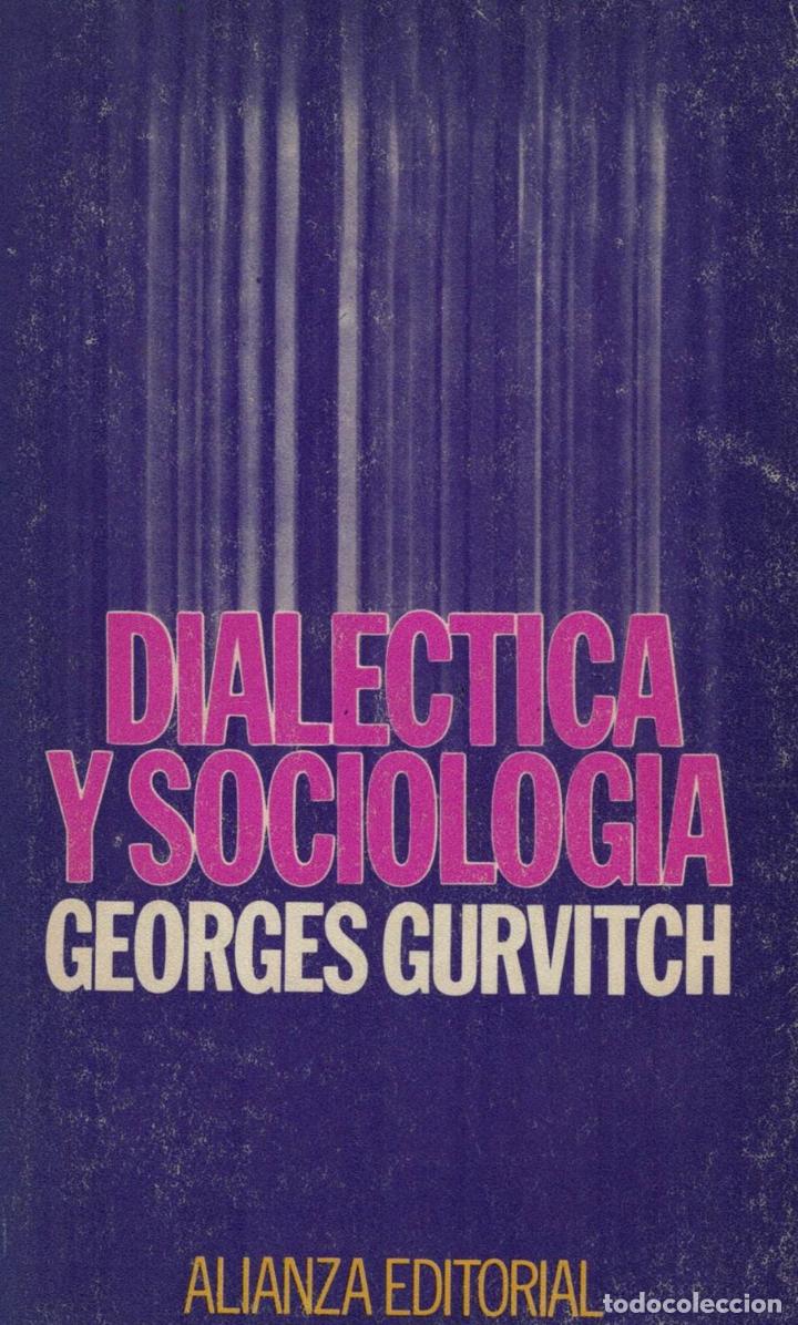 Libros: DIAL&Eacute;CTICA Y SOCIOLOG&Iacute;A. - Gurvitch. Georges, - Foto 1