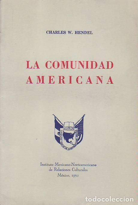 Libros: LA COMUNIDAD AMERICANA. - Hendel. Charles W., - Foto 1