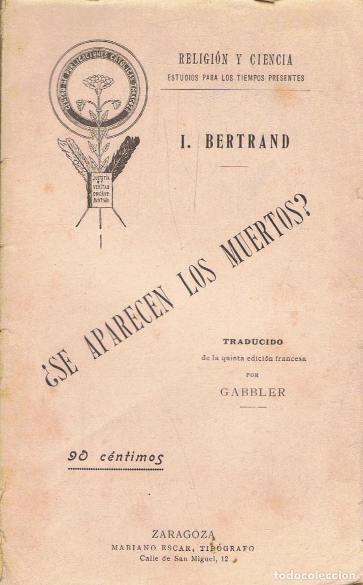 Libros: &iquest;SE APARECEN LOS MUERTOS? - Bertrand. I., - Foto 1
