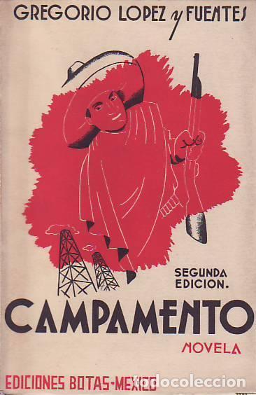 Libros: CAMPAMENTO. Novela Mexicana. - Lopez y Fuentes. Gregorio, - Foto 1