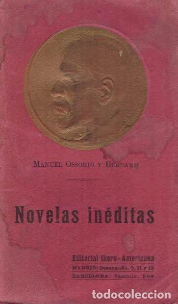 Libros: NOVELAS IN&Eacute;DITAS. - Osorio y Bernard. Manuel, - Foto 1