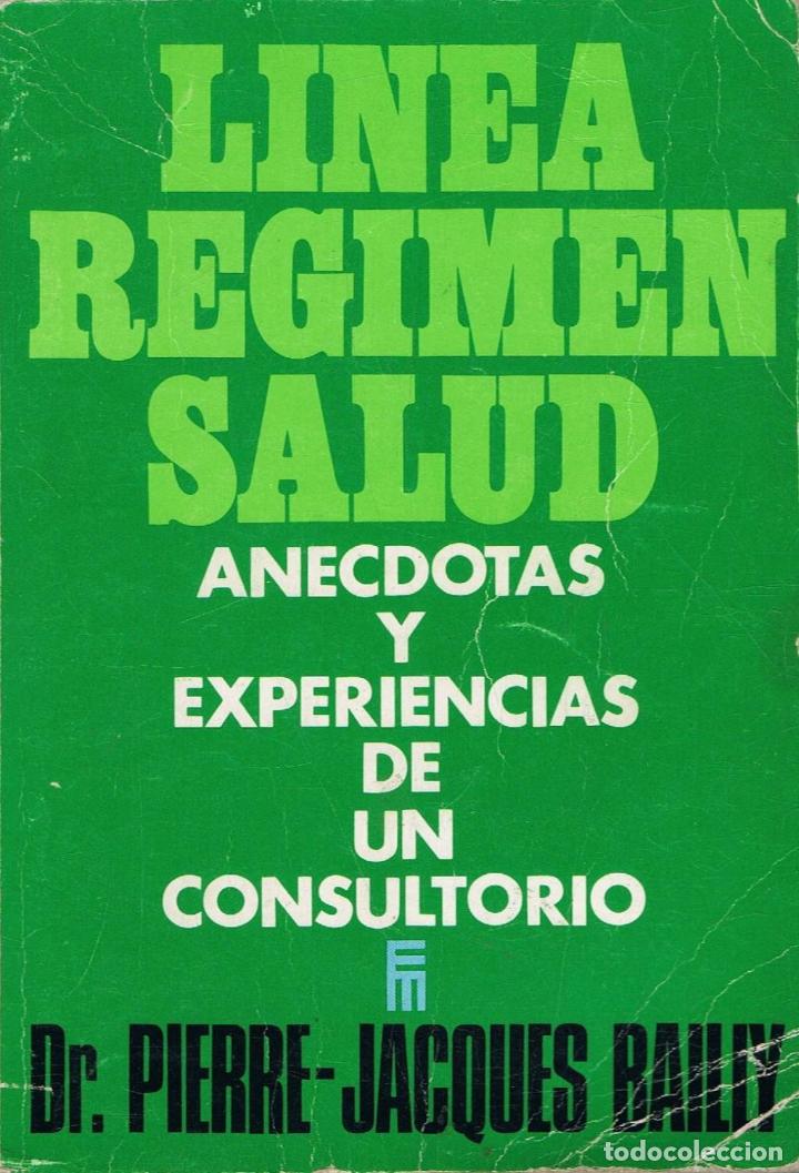 Libros: LA LINEA SIN HAMBRE. - Bailly. Dr. Pierre-Jacques, - Foto 1