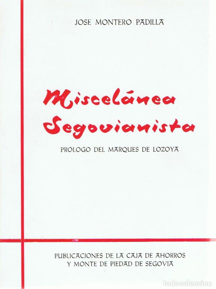 Libros: MISCEL&Aacute;NEA SEGOVIANISTA. - Montero Padilla. Jos&eacute;, - Foto 1
