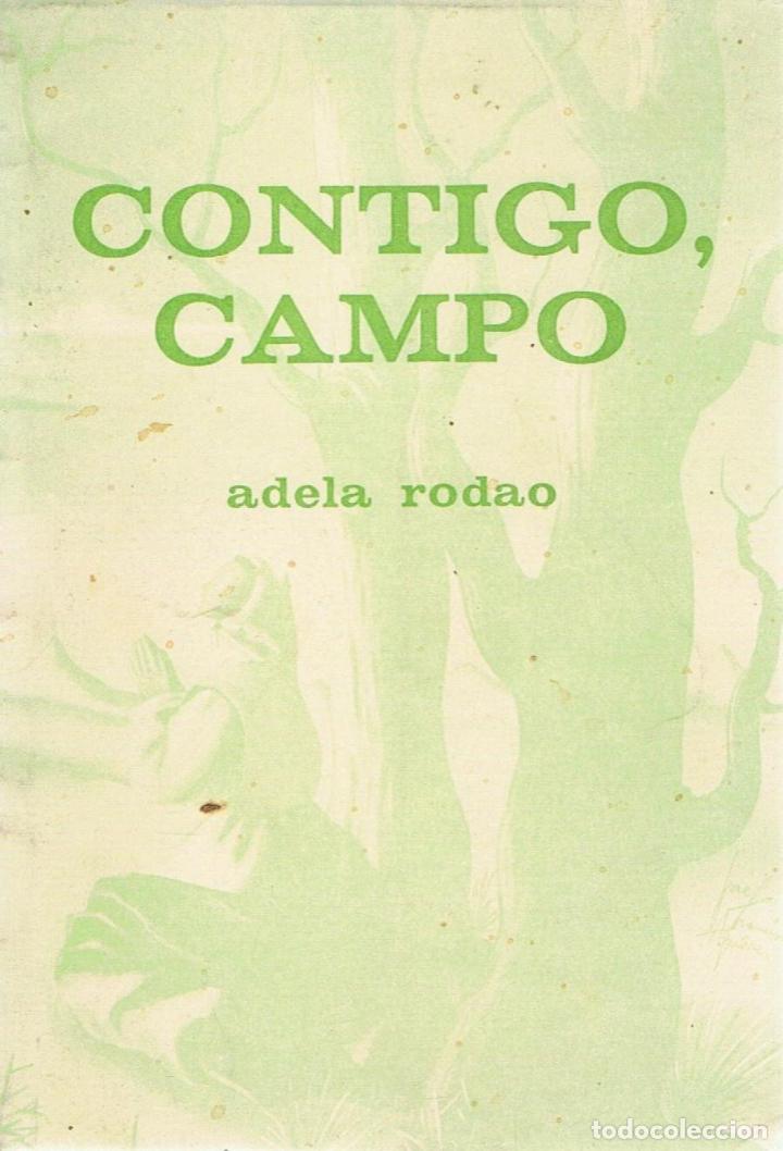 Libros: CONTIGO, CAMPO, - Rodao. Adela, - Foto 1