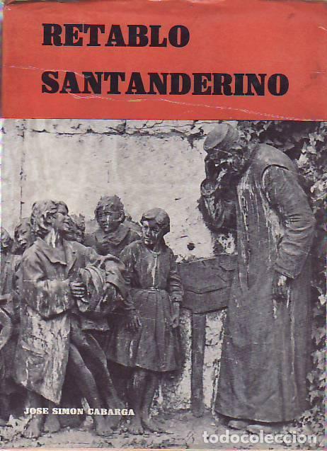 Libros: RETABLO SANTANDERINO. - Simon Cabarga. Jos&eacute;, - Foto 1