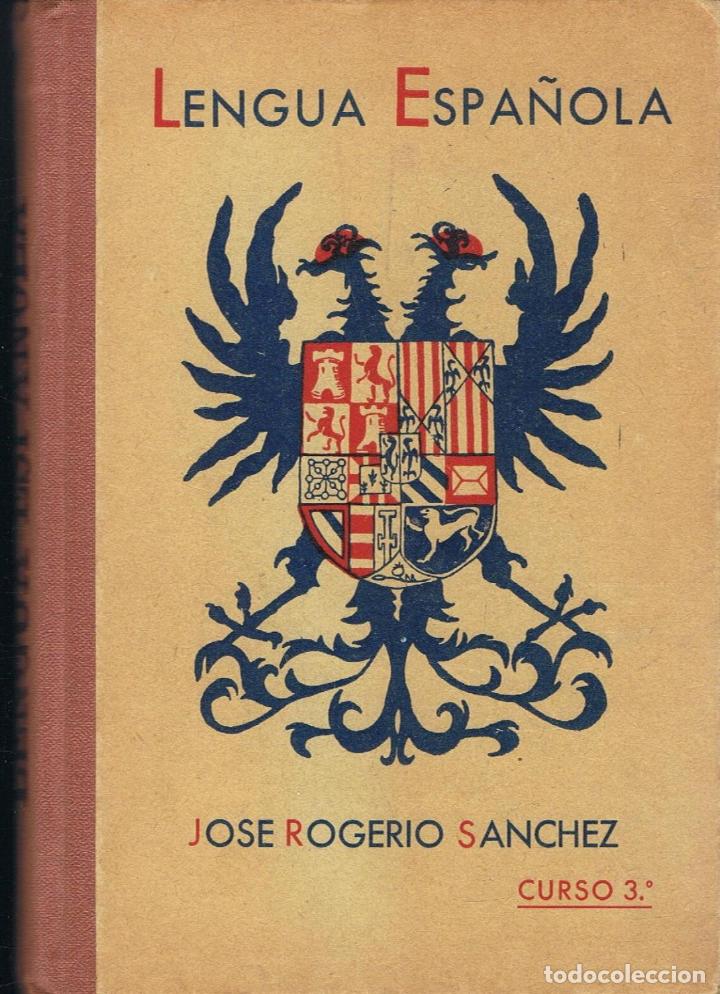 Libros: LENGUA ESPA&Ntilde;OLA. - Rogerio S&aacute;nchez. Jos&eacute;, - Foto 1
