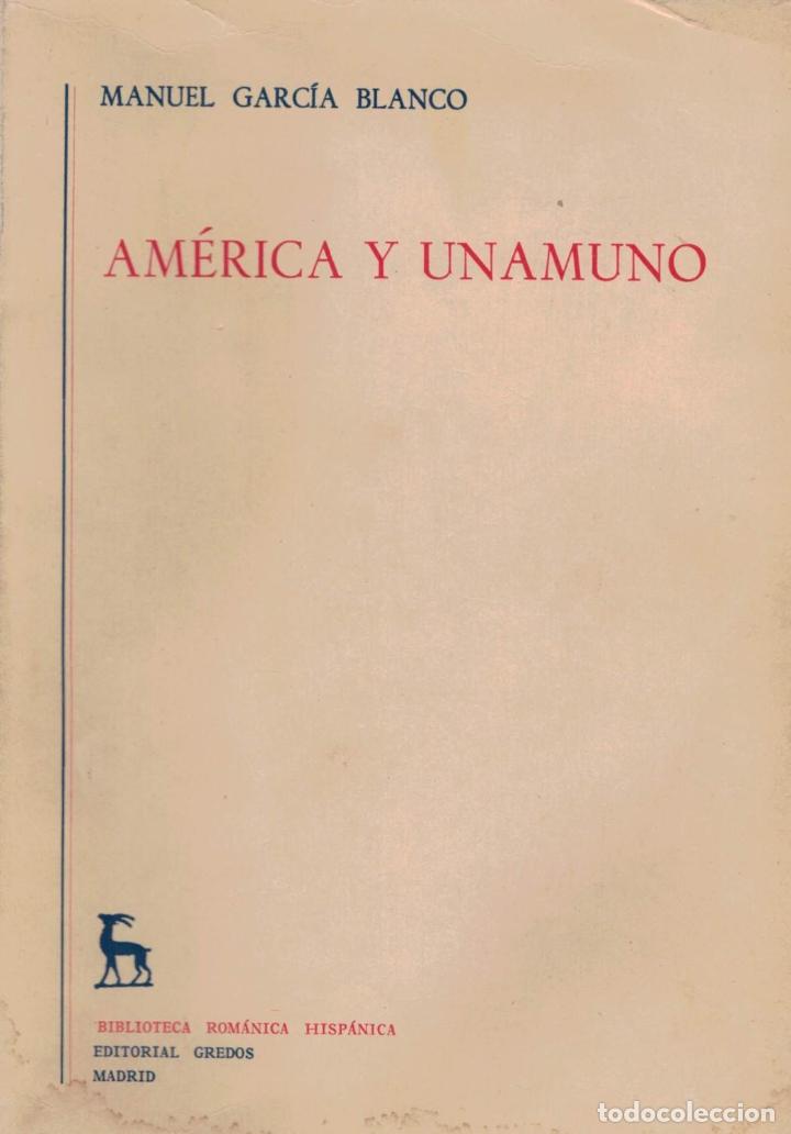 Libros: AM&Eacute;RICA Y UNAMUNO. - Grac&iacute;a Blanco. Manuel, - Foto 1