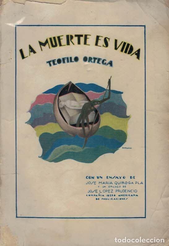 Libros: LA MUERTE ES VIDA. - Ortega. Te&oacute;filo, - Foto 1