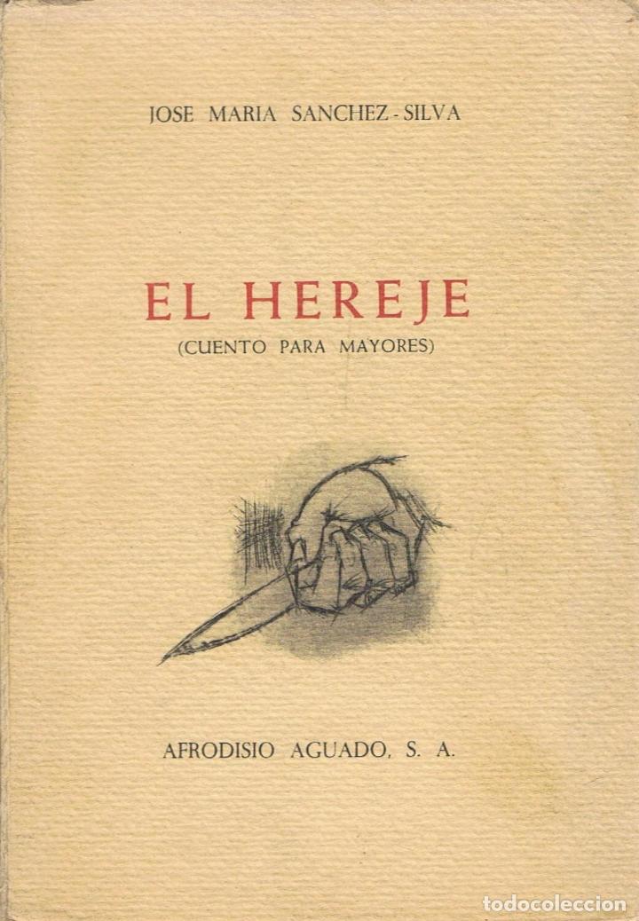 Libros: EL HEREJE (cuento para mayores) - Sanchez Silva. Jos&eacute; M.&ordf;, - Foto 1