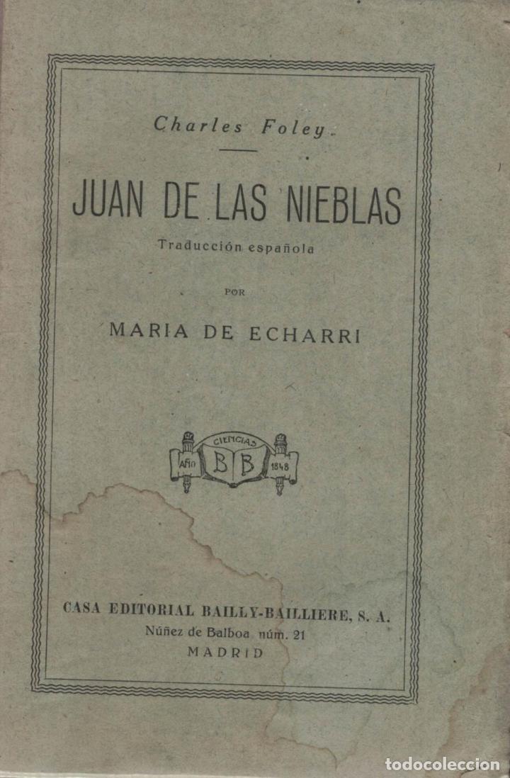 Libros: JUAN DE LAS NIEBLAS. - Foley. Charles, - Foto 1