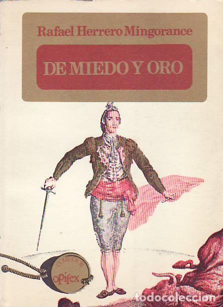 Libros: DE MIEDO Y ORO. - Herrero Mingorance. Rafael. - Foto 1