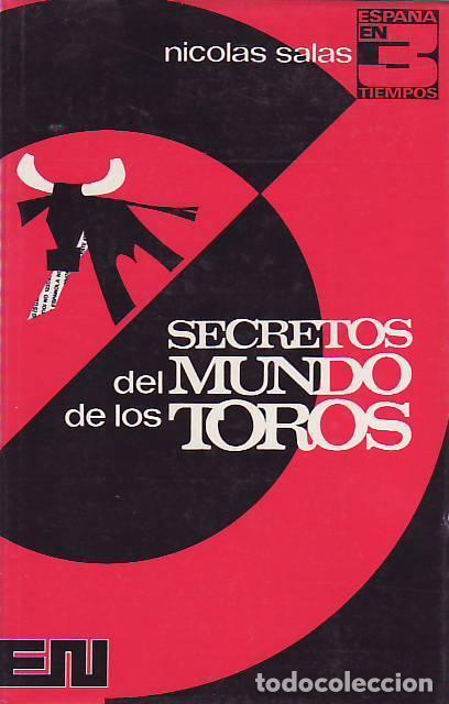 Libros: SECRETOS DEL MUNDO DE LOS TOROS. - Salas. Nicolas. - Foto 1
