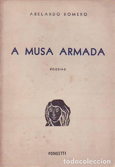 Libros: A MUSA ARMADA. Poesias. - Romero. Abelardo, - Foto 1