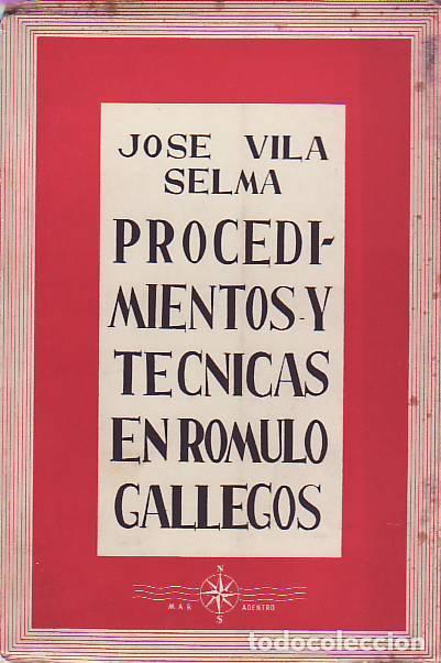 Libros: PROCEDIMIENTOS Y TECNICAS EN ROMULO GALLEGOS. - Vila Selma. Jos&eacute;, - Foto 1