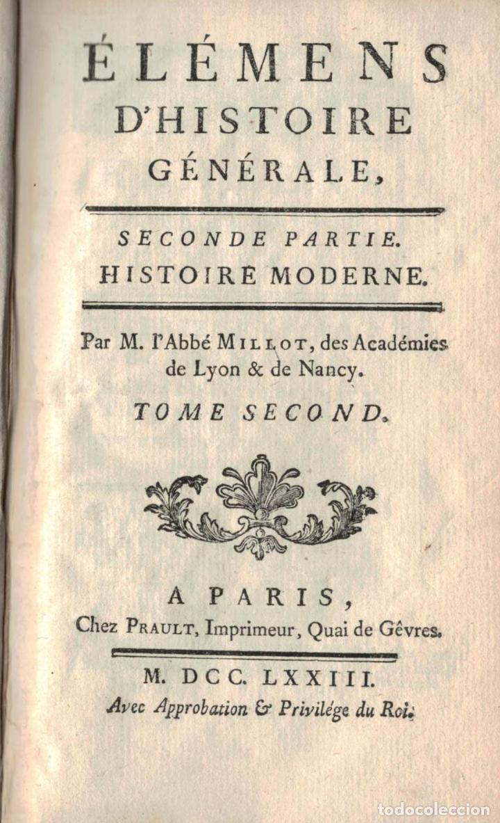 Libros: EL&Eacute;MENS D&rsquo;HISTOIRE G&Eacute;N&Eacute;RALE. T. II. - Millot. L&rsquo;Abb&eacute;, - Foto 1