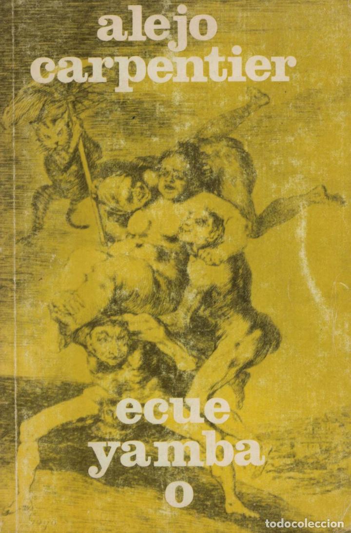 Libros: &iexcl;ECUE YAMBA O ! - Carpentier. Alejo, - Foto 1