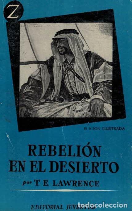 Libros: REBELI&Oacute;N EN EL DESIERTO. - Lawrence. T.E., - Foto 1