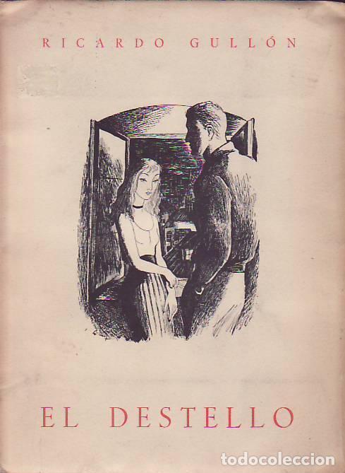 Libros: EL DESTELLO. - Gull&oacute;n. Ricardo, - Foto 1