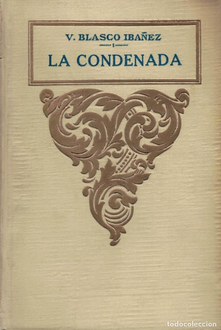 Libros: LA CONDENADA. - Blasco Ib&aacute;&ntilde;ez. V. - Foto 1