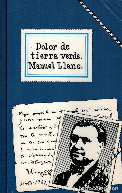 Libros: DOLOR DE TIERRA VERDE. - Llano. Manuel, - Foto 1