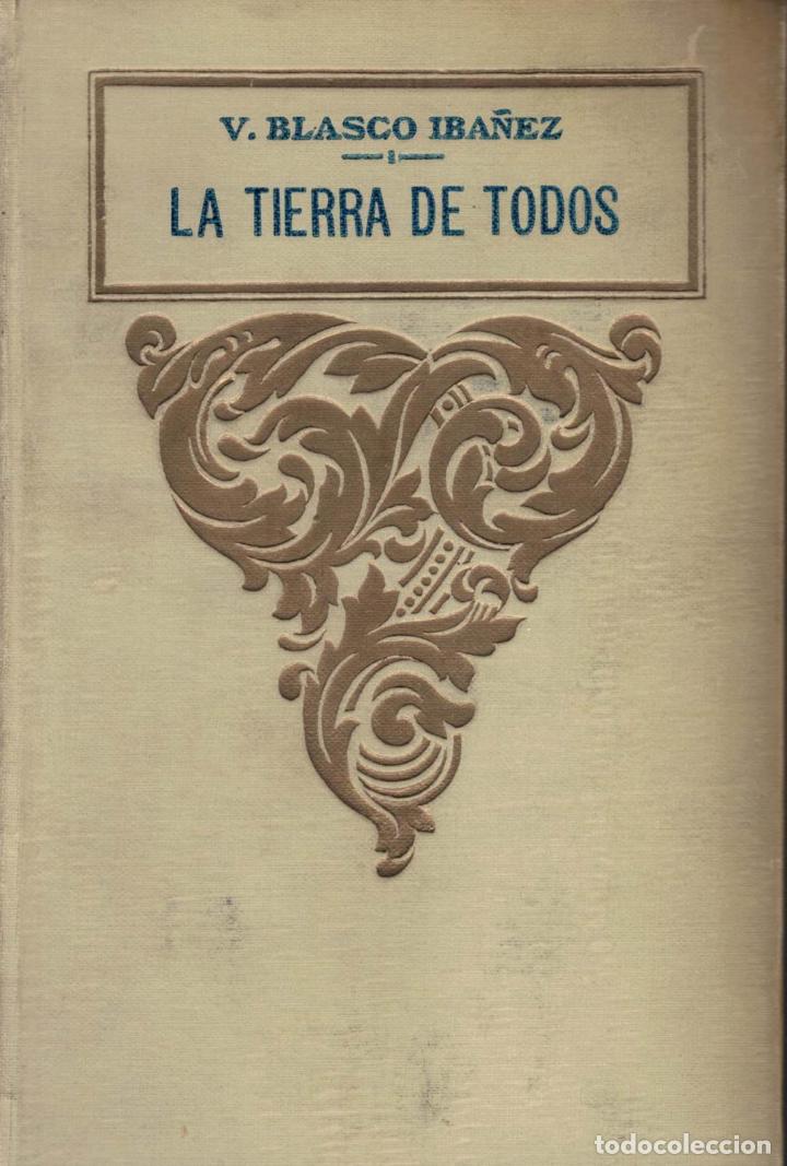 Libros: LA TIERRA DE TODOS. - Blasco Ib&aacute;&ntilde;ez. V. - Foto 1