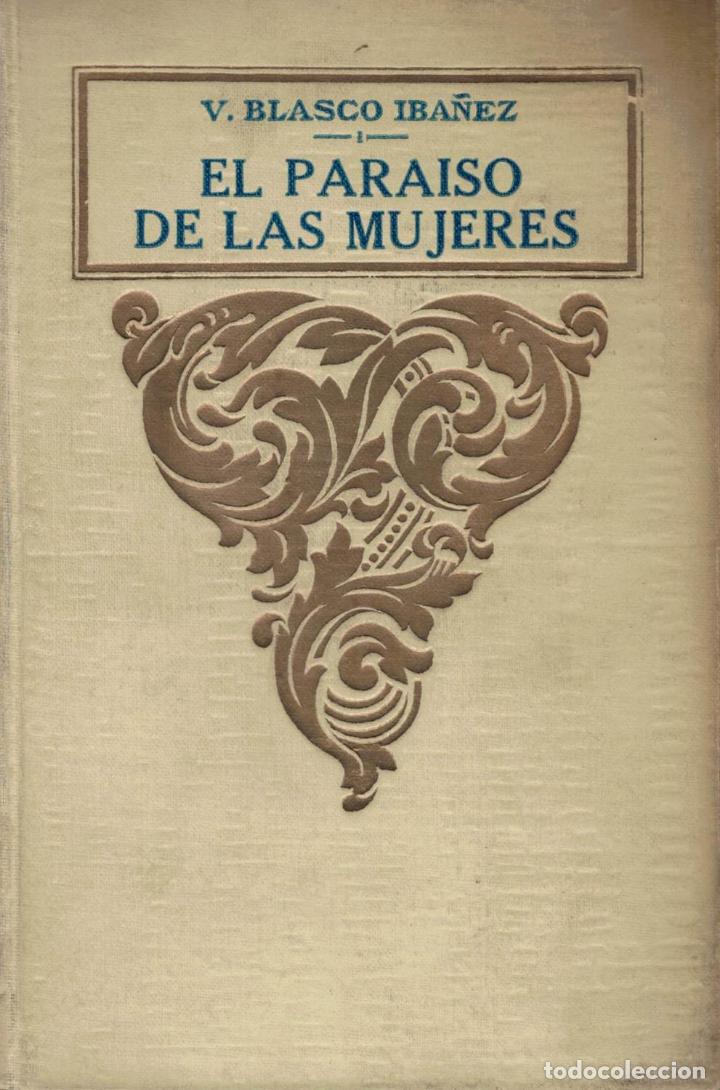 Libros: EL PARAISO DE LAS MUJERES. - Blasco Ib&aacute;&ntilde;ez. V., - Foto 1