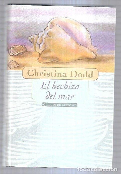 Libros: HECHIZO DEL MAR - EL - DODD, CHRISTINA - Foto 2