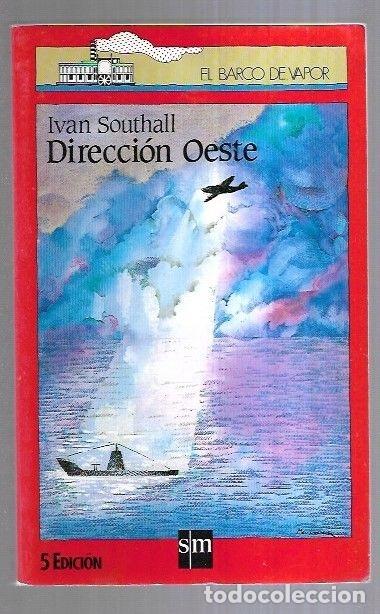 Libros: DIRECCION OESTE - SOUTHALL, IVAN - Foto 2