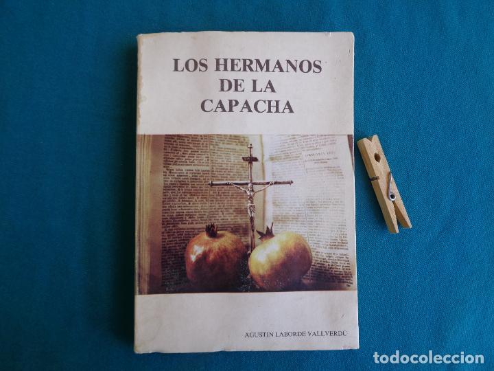 Libros: LOS HERMANOS DE LA CAPACHA, AGUST&Iacute;N LABORDE VALLVERD&Uacute; - Foto 6