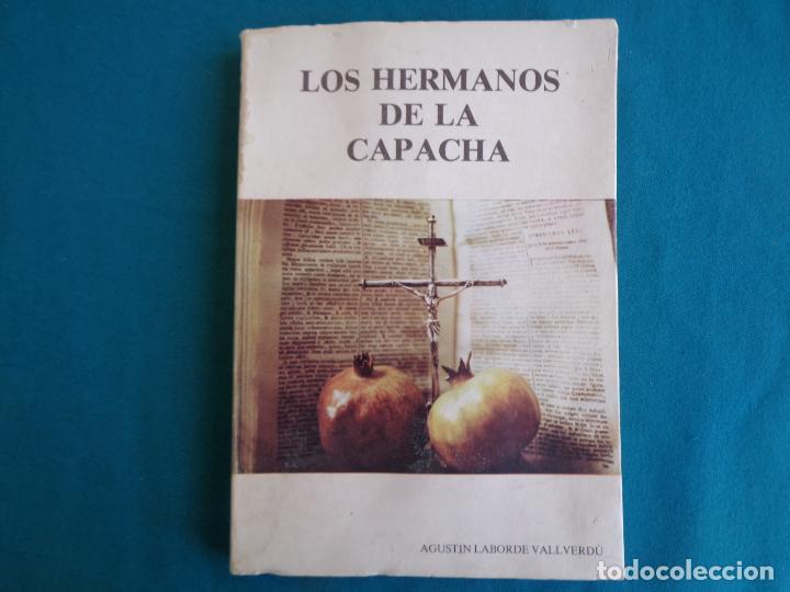 Libros: LOS HERMANOS DE LA CAPACHA, AGUST&Iacute;N LABORDE VALLVERD&Uacute; - Foto 1