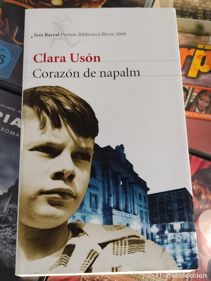 Libros: CORAZ&Oacute;N DE NAPALM - CLARA US&Oacute;N - SEIX BARRAL - 2009 (A23) - Foto 1