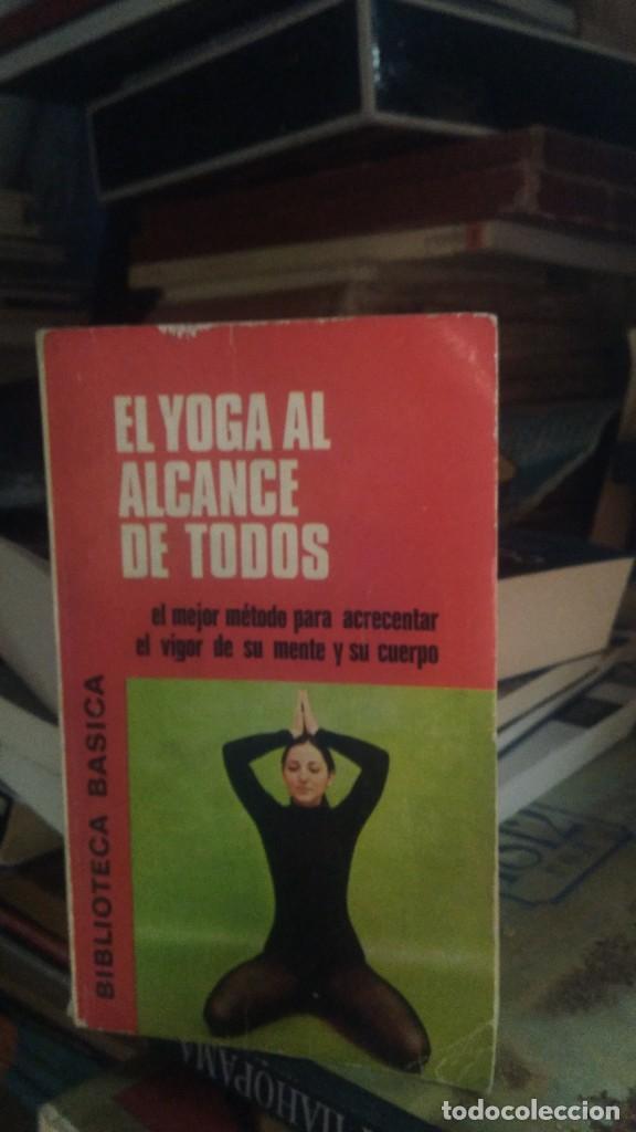 Libros: EL YOGA AL ALCANCE DE TODOS, ED. BRUGERA - Foto 1