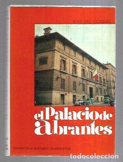 Libros: PALACIO DE ABRANTES - EL - CORRAL, JOSE DEL - Foto 1