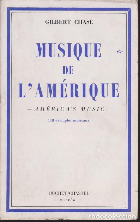 Libros: MUSIQUE DE L&acute;AMERIQUE - GILBERT CHASE - Foto 1