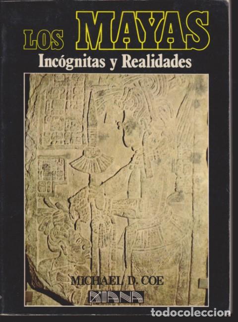 Libros: LOS MAYAS. INC&Oacute;GNITAS Y REALIDADES - MICHAEL D. COE - Foto 1