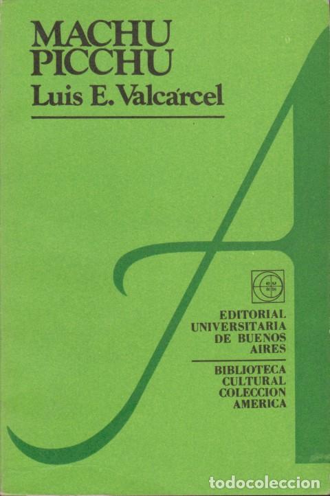 Libros: MACHU PICCHU - LUIS E. VALCARCEL - Foto 1
