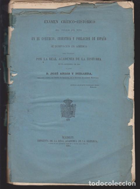 Libros: EXAMEN CRITICO-HISTORICO DEL INFLUJO QUE TUVO EN EL COMERCIO, INDUSTRIA Y POBLACION DE ESPA&Ntilde;A SU DOM