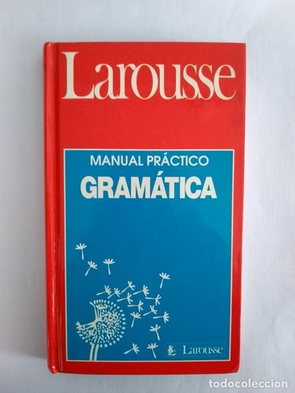 Libros: Manual Practico. Gram&aacute;tica. Larousse. - VVAA. TDK583 - Foto 1