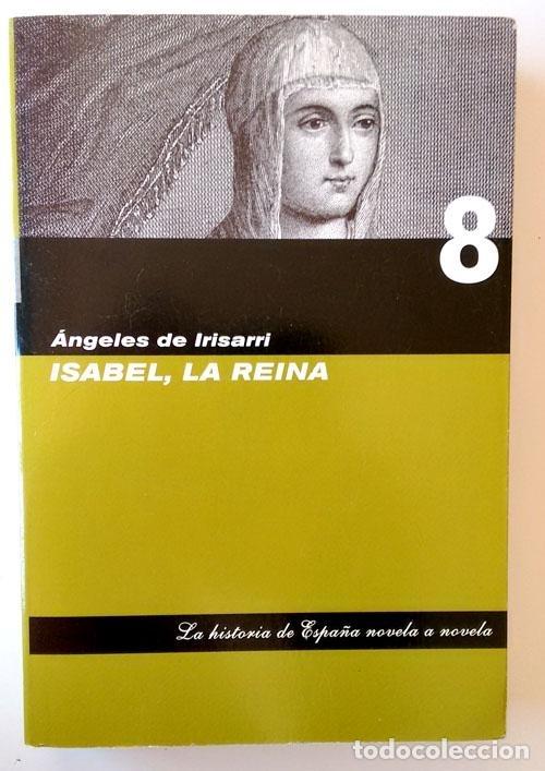 Libros: Isabel, La reina - Angeles de Irisarri - Foto 1