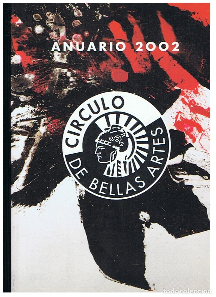 Libros: C&Iacute;RCULO DE BELLAS ARTES. ANUARIO 2002. - Libro - Foto 1