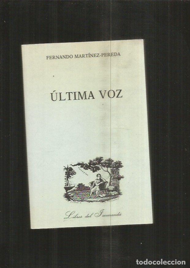 Libros: ULTIMA VOZ - MARTINEZ-PEREDA, FERNANDO - Foto 2
