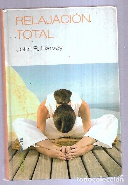 Libros: RELAJACION TOTAL - HARVEY, JOHN R. - Foto 2