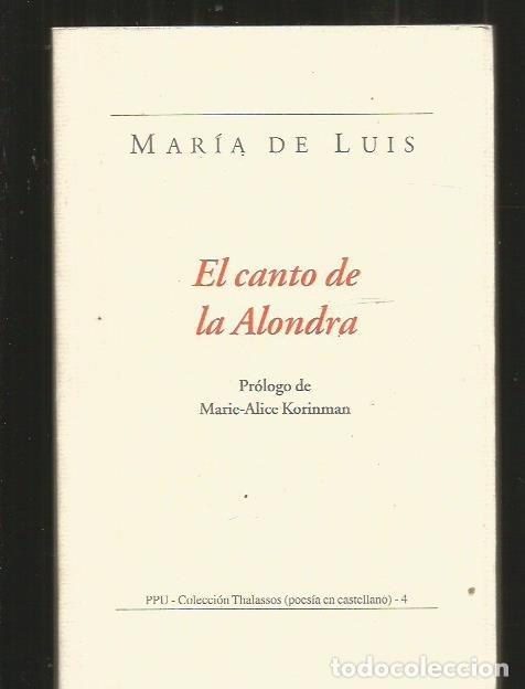 Libros: CANTO DE LA ALONDRA - EL - LUIS, MARIA DE - Foto 2