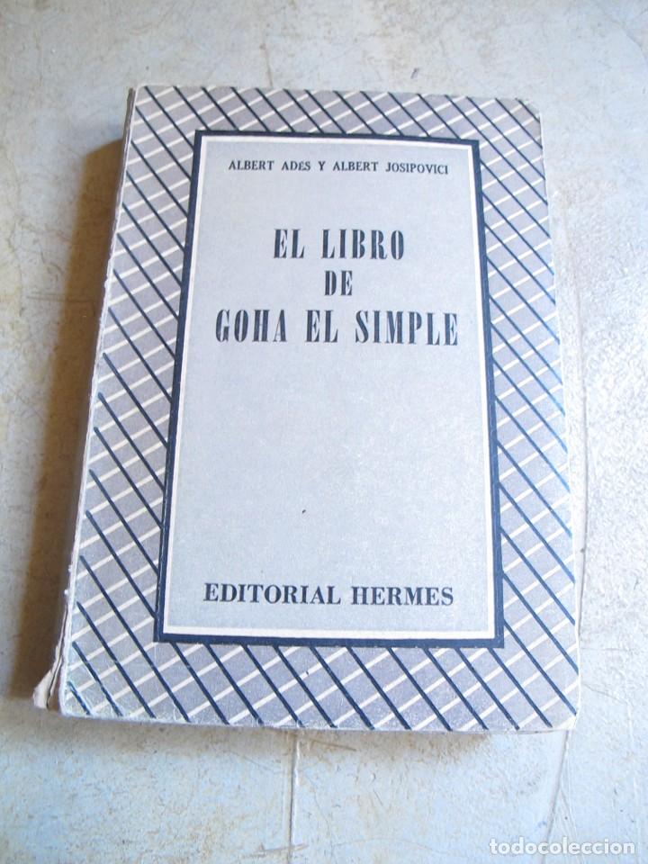 Libros: EL LIBRO DE GOHA EL SIMPLE. ALBERT ADES Y ALBERT JOSIPOVICI - Foto 1