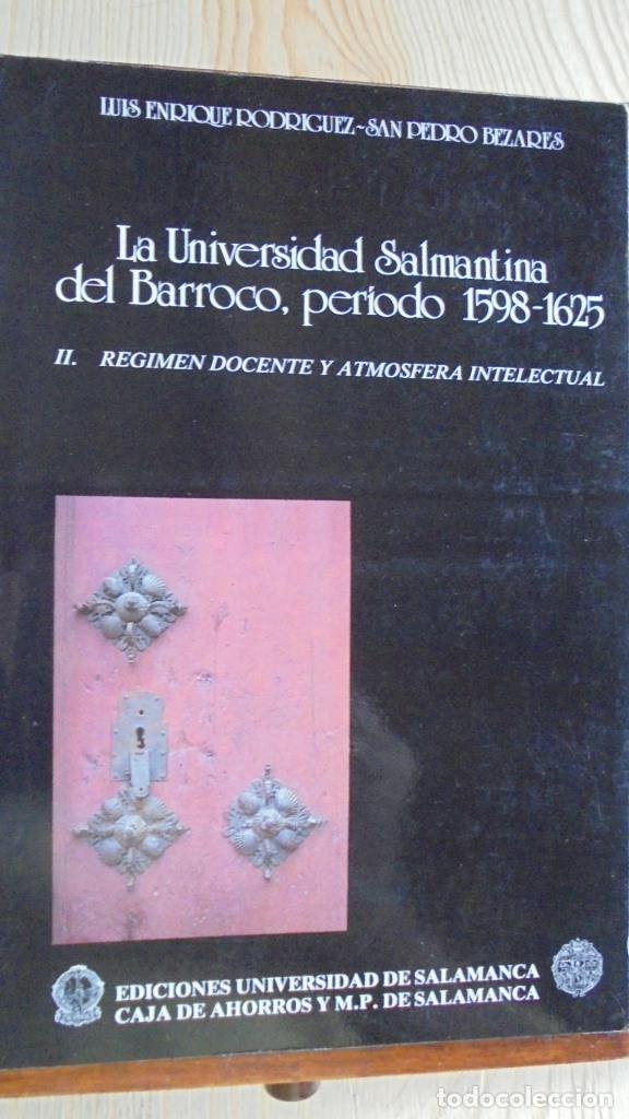 Libros: LA UNIVERSIDAD SALMANTINA DEL BARROCO, per&iacute;odo 1598-1625. II. R&eacute;gimen docente y atm&oacute;sfera intelectua