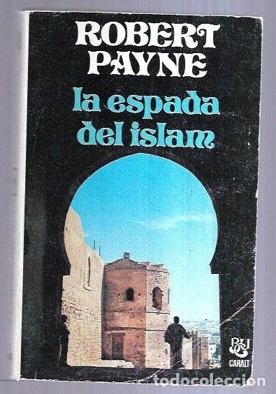 Libros: ESPADA DEL ISLAM - LA - PAYNE, ROBERT - Foto 2